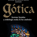 Portada de Gótica: secretos, leyendas y simbología oculta de las catedrales